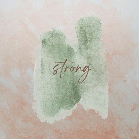 Strong | Boomplay Music