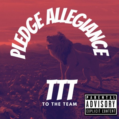 Pledge Allegiance TTT | Boomplay Music