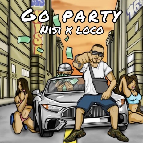 Go Party ft. Cte Loco | Boomplay Music