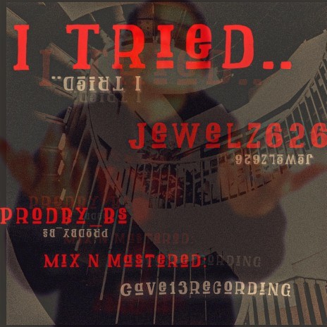 I TRIED (cave13recording mix) ft. cave13recording | Boomplay Music