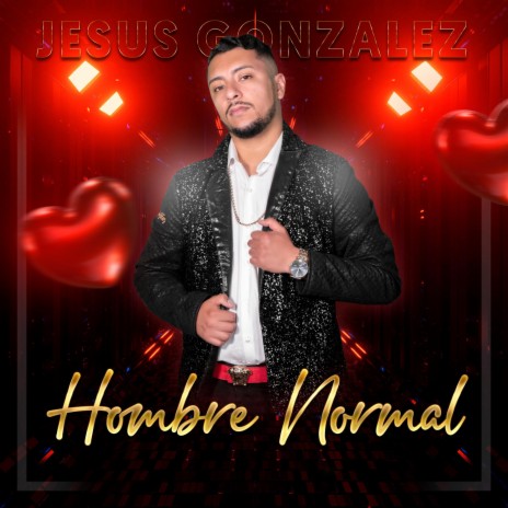 Un Hombre Normal | Boomplay Music