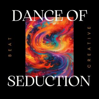 Dance of Seduction