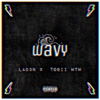 Wavy (feat. Tobii WTW)