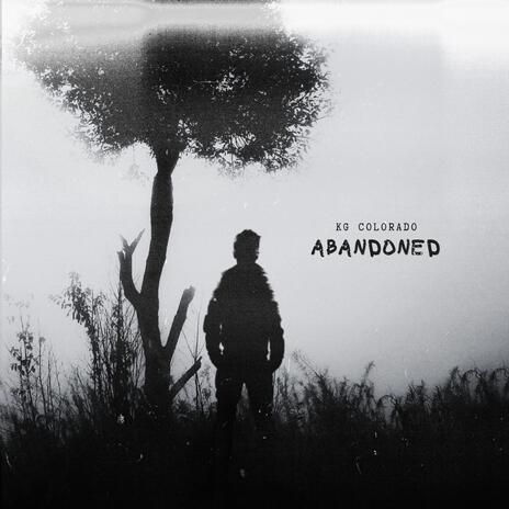 Abandoned | Boomplay Music