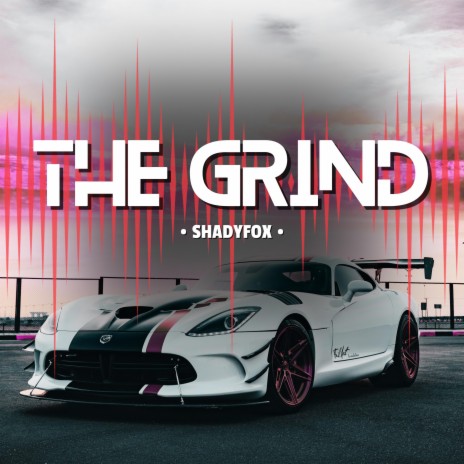 The Grind | Boomplay Music