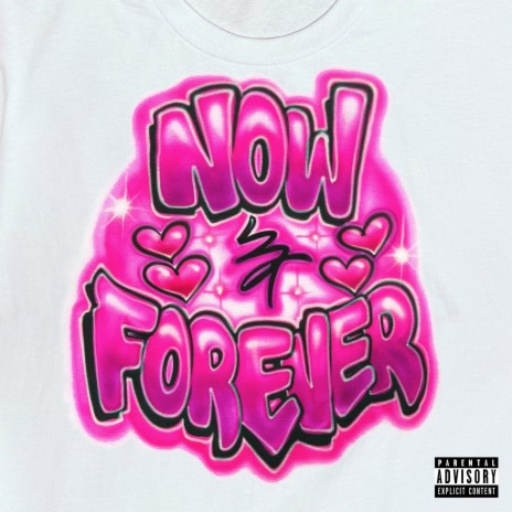 NOW & FOREVER | Boomplay Music