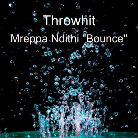 Mreppa Ndithi "Bounce"