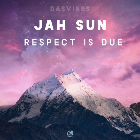 Respect Is Due ft. Dasvibes | Boomplay Music