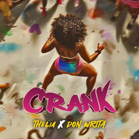 Crank ft. Thelia | Boomplay Music