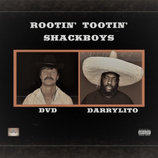 ROOTN' TOOTN' SHACKBOYS