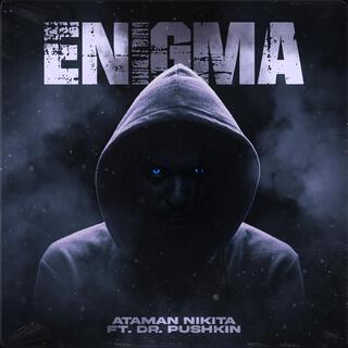 Enigma ft. Dr. Pushkin lyrics | Boomplay Music