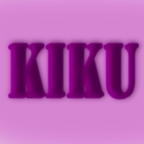 KIKU | Boomplay Music