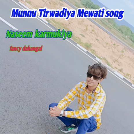 Munnu Tirwadiya | Boomplay Music