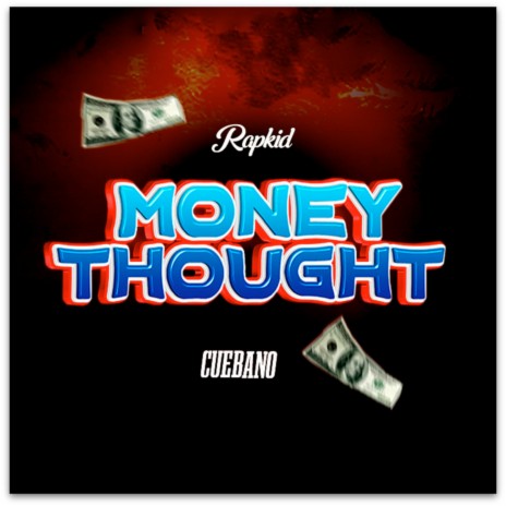 Money Thought ft. Cuebano | Boomplay Music