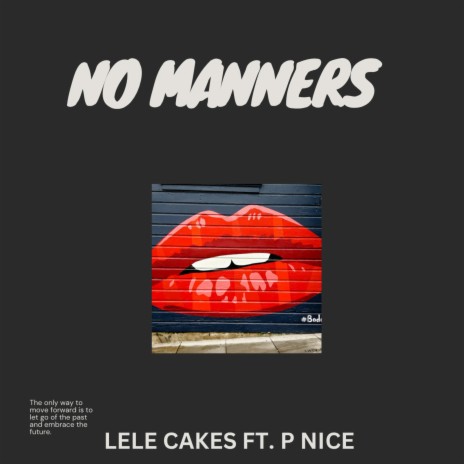 No Manners ft. P Nice | Boomplay Music