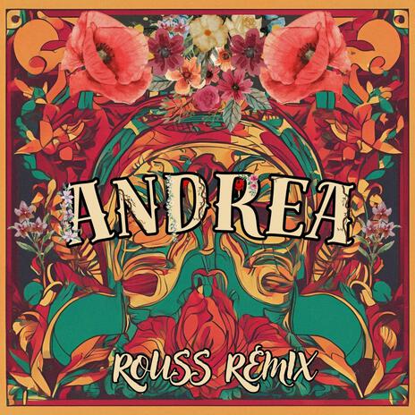 Andrea (Rouss Remix) | Boomplay Music