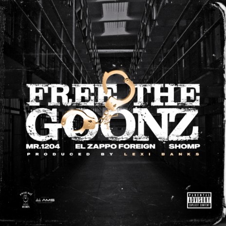 Free The Goonz ft. EL Zappo & Shomp | Boomplay Music