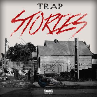 Trap Stories