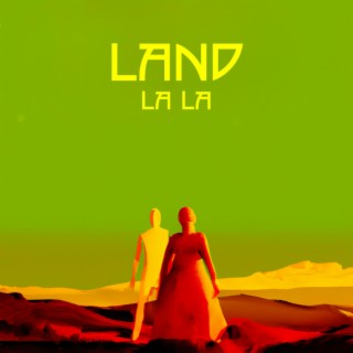 Land La La