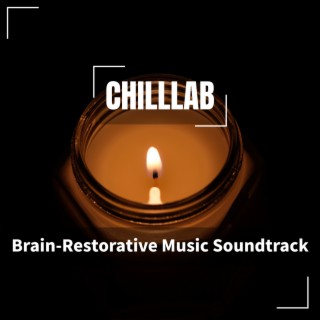 Brain-Restorative Music Soundtrack