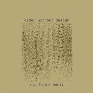 Order Without Design