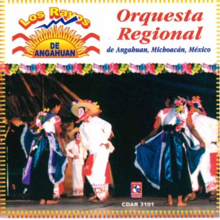 Orquesta Regional Los Rayos De Angahuan