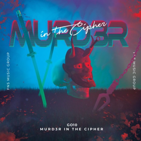 Murder In The Cipher 🅴 | Boomplay Music