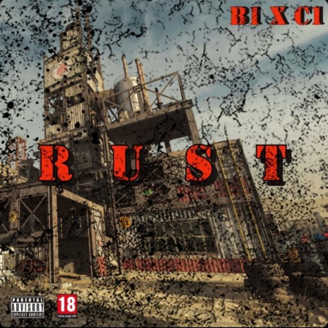 Rust ft. C1 🅴 | Boomplay Music