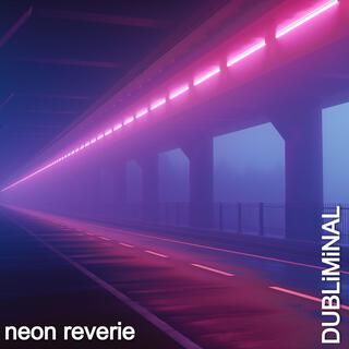 Neon Reverie