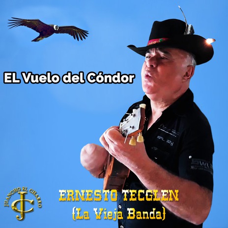 El Vuelo del Cóndor ft. Juancho Ruiz (El Charro)