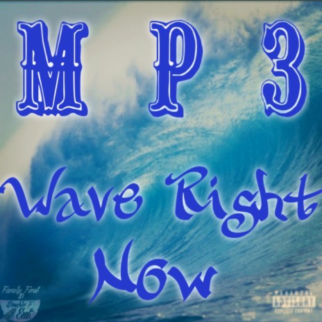 Wave Right Now