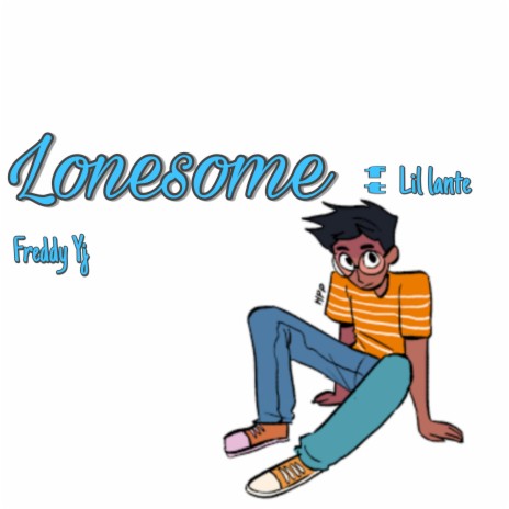 Lonesome (feat. Lil lante) | Boomplay Music