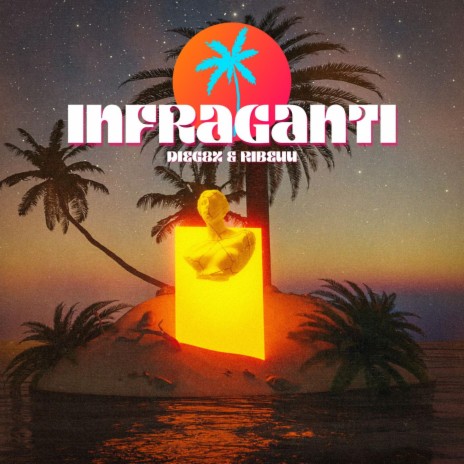 INFRAGANTI ft. ribeuu | Boomplay Music