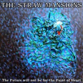 The Straw Mansions