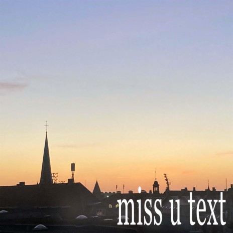 miss u text ft. Yung Blasian