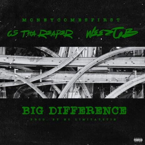 Big Difference C5THAREAPER x weez GB | Boomplay Music
