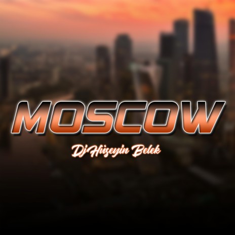Moscow | Boomplay Music