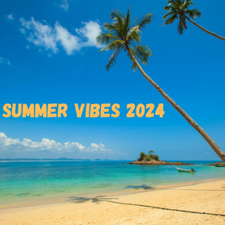 Summer Vibes 2024