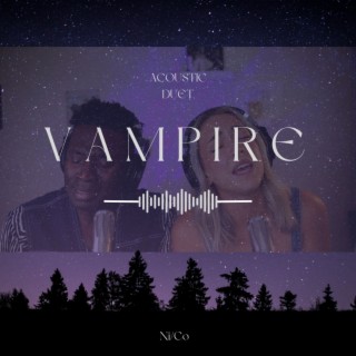 vampire (acoustic duet)