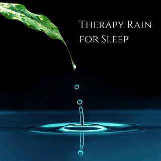 Therapy Rain for Sleep - Relaxing Nature Sounds for Deep Sleep for Baby & Adults