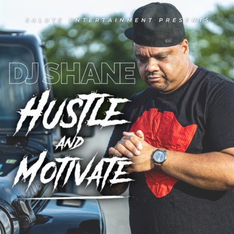 Hustle & Motivate ft. A.J. Throwback | Boomplay Music