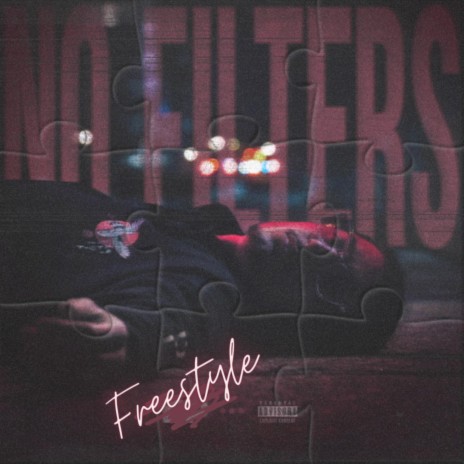 No Filters Freestyle | Boomplay Music