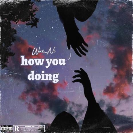 How You doing | Boomplay Music