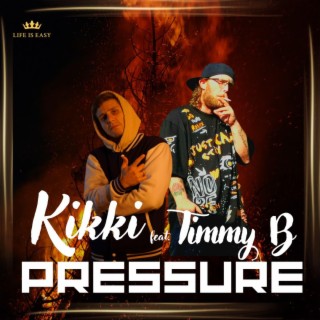 Pressure ft. Timmy B lyrics | Boomplay Music