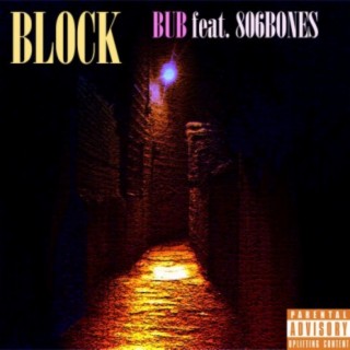 BLOCK (feat. 806Bones)
