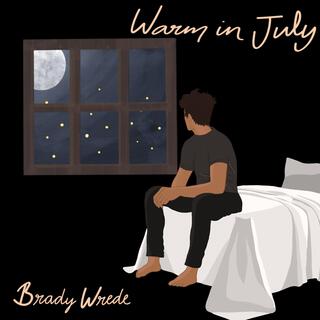 Warm in July lyrics | Boomplay Music