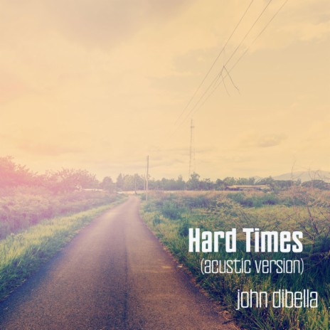 Hard Times (Acoustic) | Boomplay Music