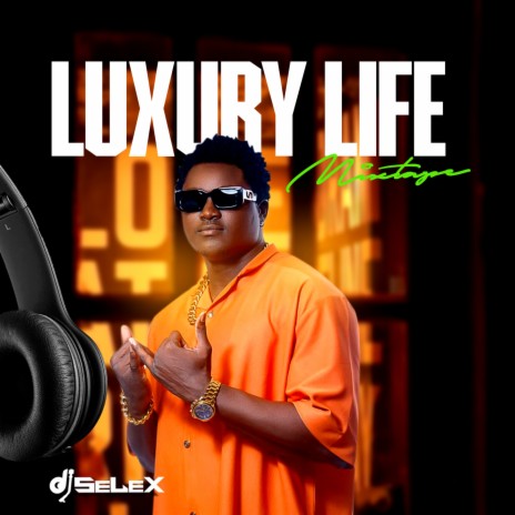 Luxury Life Iv (Mixtape) | Boomplay Music