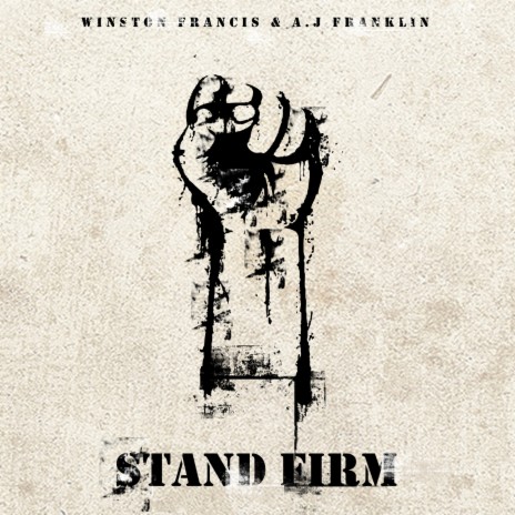 Stand Firm ft. A.J Franklin | Boomplay Music