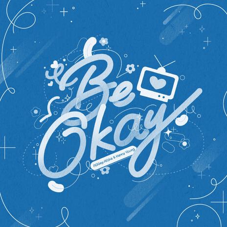 Be Okay (Instrumental) ft. Ashley Alisha | Boomplay Music